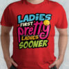 Ladies First Pretty Ladies Sooner